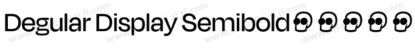 Degular Display Semibold字体转换